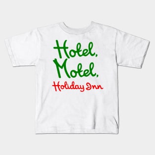 Hotel Motel Holiday Inn. Kids T-Shirt